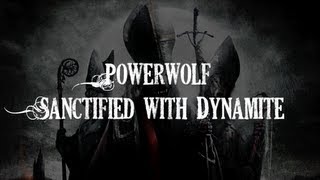 HQ Powerwolf  Sanctified with Dynamite Lyrics [upl. by Neitsirk]