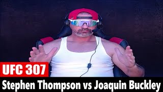 UFC 307 Stephen Thompson vs Joaquin Buckley PREDICTION [upl. by Stier]