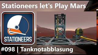 Mars lets play 098 – Tanknotabblasung  Stationeers [upl. by Grenville]