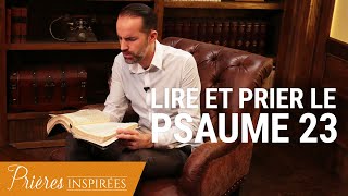 Psaume 23  Comment prier à partir de la Bible   Prières inspirées  JeremySourdril [upl. by Norod]