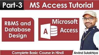 Part3 Beginners MS Access Tutorial in Hindi RDBMS  Database Design  DBMS Tutorial  By Arvind [upl. by Mueller]