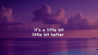 LITTLE BIT BETTER  Caleb Hearn Lyrics [upl. by Newhall380]