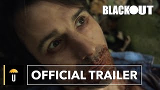 Blackout  Official Trailer [upl. by Acirdna]