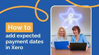 Setting Expected Payment Dates in Xero [upl. by Atirat]