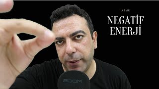 NEGATİF ENERJİDEN KURTULMAK  ASMR [upl. by Ahseile]