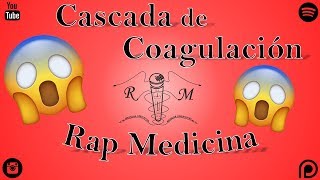 Rap de la Cascada de Coagulación Rap Medicina El R4🩸🩸🩸 [upl. by Akemeuwkuhc]