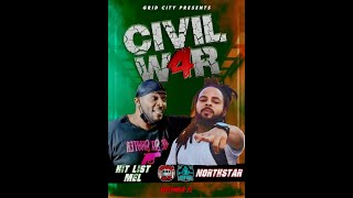 HITLIST MEL VS NORTHSTAR  CIVIL WAR 4  GRID CITY [upl. by Miahc]