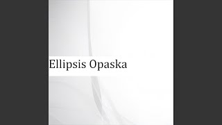 Ellipsis Opaska [upl. by Adanama326]