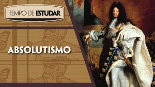 Absolutismo  Tempo de Estudar  História  7º ano [upl. by Neumann]