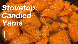 Stovetop Candied Yams  Simple Southern Recipe  Ready in 30 Minutes [upl. by Enyt]