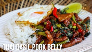 Thai Basil Recipe with Pork Belly Pad Kra Pao at Home [upl. by Ipoillak]