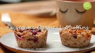 Vegane OatmealMuffins in 4 Varianten [upl. by Milson]