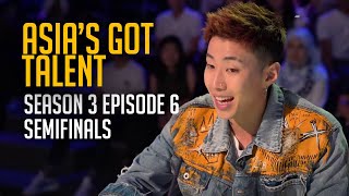 Asias Got Talent Season 3 FULL Episode 6  Semifinals  The First Semifinal Judges Pick [upl. by Yllod]