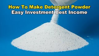 How To Make Detergent Powder  Easy Investment Best Income [upl. by Yraeg]