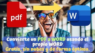 Convertir un PDF a WORD desde el propio WORD gratis de forma óptima y sin subirlo a la nube [upl. by Olli30]