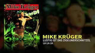 Mike Krüger  Lustig ist das Zigeunerschnitzel Official Audio [upl. by Jenelle]