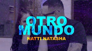 Natti Natasha  Otro Mundo Lyric Video [upl. by Odnumyar]