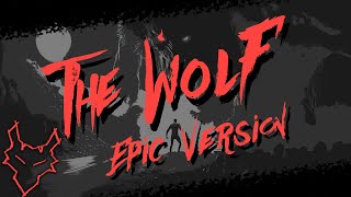 FHP  The Wolf Epic Version  Lyric Video [upl. by Aika788]