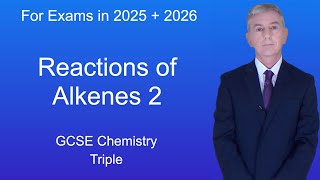 GCSE Science Revision Chemistry quotReactions of Alkenes 2quot Triple [upl. by Anet]