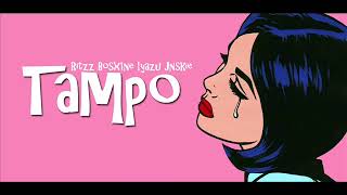 Tampo  Ritzz ✘ Bosx1ne ✘ Iyazu ✘ Jnskie [upl. by Rosenwald551]