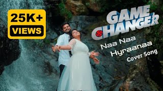 NaaNaa Hyraanaa Cover Song  Linesh❤️Shubhashini  PreWeddingSong  Game changer  Ram Charan Kiara [upl. by Ellora]