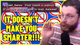 Vaush Comes Out Against Reading And Argues With Chat [upl. by Nnayecats]