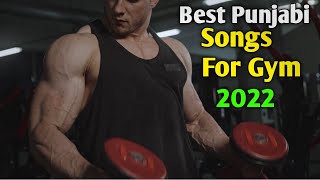 Best Punjabi Songs For Gym 2022  Top Punjabi Songs For Workout  Workout Music  Top Gym Songs [upl. by Rhu]