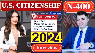 US Citizenship Interview Test 2024 Officer asked a lot of NEW form N400 Questions [upl. by Waki]