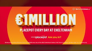 €1Million Placepot Every Day at the Cheltenham Festival 2023  Tote [upl. by Aerdnaxela677]