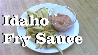 Idaho Fry Sauce Recipe [upl. by Adanama145]