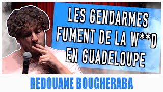 LES GENDARMES FUMENT DE LA WD EN GUADELOUPE  REDOUANE BOUGHERABA [upl. by Dotson]