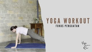 Yoga Workout  Fokus Penguatan [upl. by Naivat]