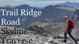 The Trail Ridge Road Skyline Traverse  Rocky Mountain National Park [upl. by Natsrik451]