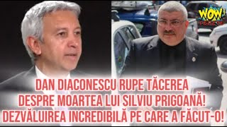 Dan Diaconescu rupe tăcerea despre moartea lui Silviu Prigoană Dezvăluirea incredibilă facuta [upl. by Nylorak219]