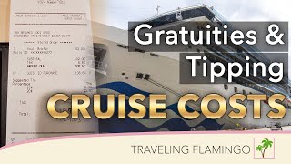 Cruise Costs Gratuities and Tipping [upl. by Ronda82]