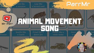 Animal Movement Song [upl. by Ivatts]