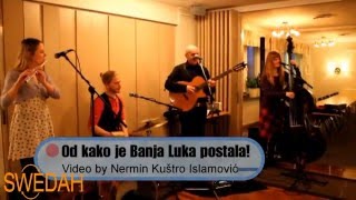 SWEDAH  Od kako je Banja Luka postala Video by Nermin Kuštro Islamović [upl. by Hoshi974]