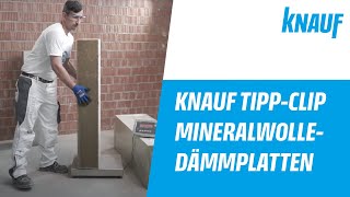 Knauf TippClip – Vorteile einer leichten MineralwolleDämmplatte [upl. by Nillor]