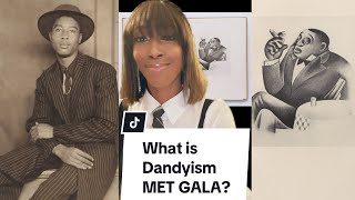 Met Gala Theme What is Dandyism Black Men’s Fashion [upl. by Hanimay]