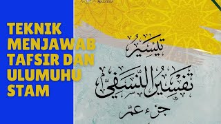 TEKNIK DAN CARA MENJAWAB TAFSIR DAN ULUMUHU STAM [upl. by Jaclyn]