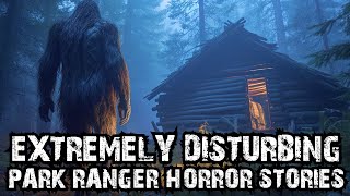 22 Extremely Disturbing Scary PARK RANGER Horror Stories DogmanSasquatchWendigoDeep Woods [upl. by Scheer760]