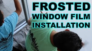 Privacy Frost Window Film Installation  Vlog005 Culver City CA [upl. by Ynatirb808]