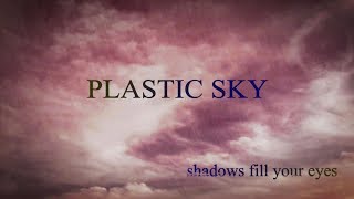 Plastic Sky  Shadows Fill Your Eyes Lyric Video [upl. by Sirej817]