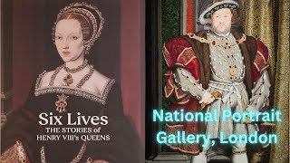 Six Lives The National Portrait Gallery tell the stories of Henry VIIIs six Queens [upl. by Anuat]