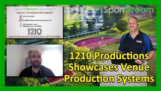 SportStream Dealer Spotlight 1210 Productions Showcases Venue Production Systems [upl. by Thain]