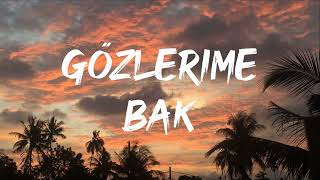 Mert Demir  Gözlerime Bak Lyrics [upl. by Ayimat789]