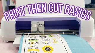 Print Then Cut Basics Tutorial with Cricut Maker or Cricut Explore Air 2 [upl. by Leon]