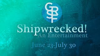 Shipwrecked An Entertainment  GRSF 2017 [upl. by Rhona]