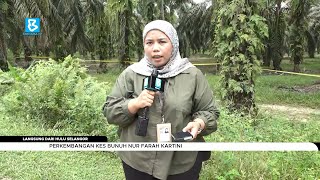 Perkembangan kes bunuh Nur Farah Kartini [upl. by Hpesoy831]