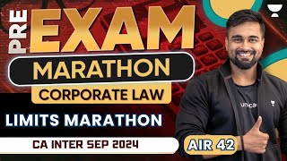 CA Inter Sep 24  Limits Full Marathon  Corporate Law  CA CS Shantam Gupta  Must Watch [upl. by Erlina637]